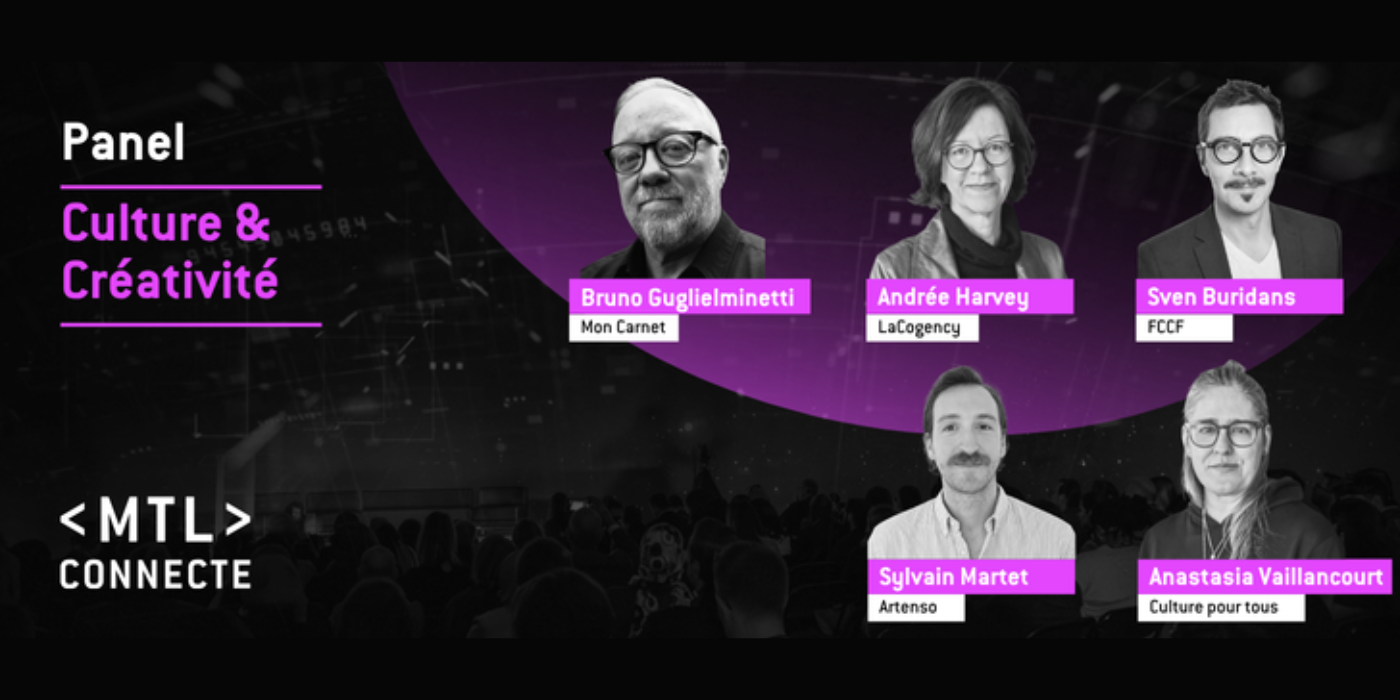 Panel Culture et créativité à MTL Connecte